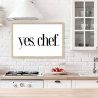 Yes Chef Sign