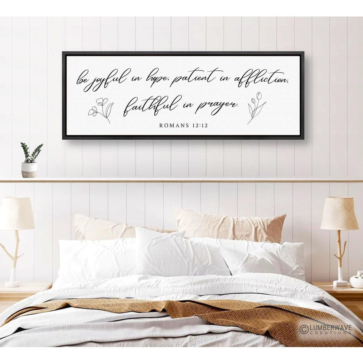 Be Joyful In Hope Patient In Affliction Faithful In Prayer Sign