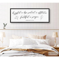 Be Joyful In Hope Patient In Affliction Faithful In Prayer Sign