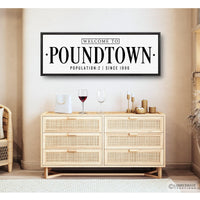 Welcome To Poundtown Sign