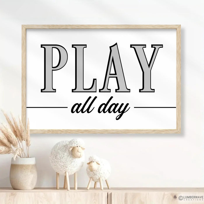 Play All Day Playroom Sign