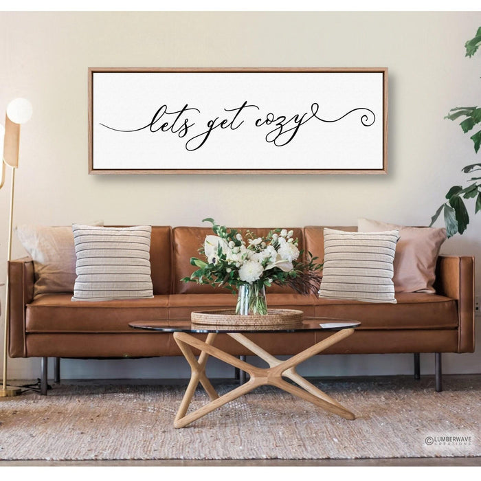 Lets Get Cozy Sign