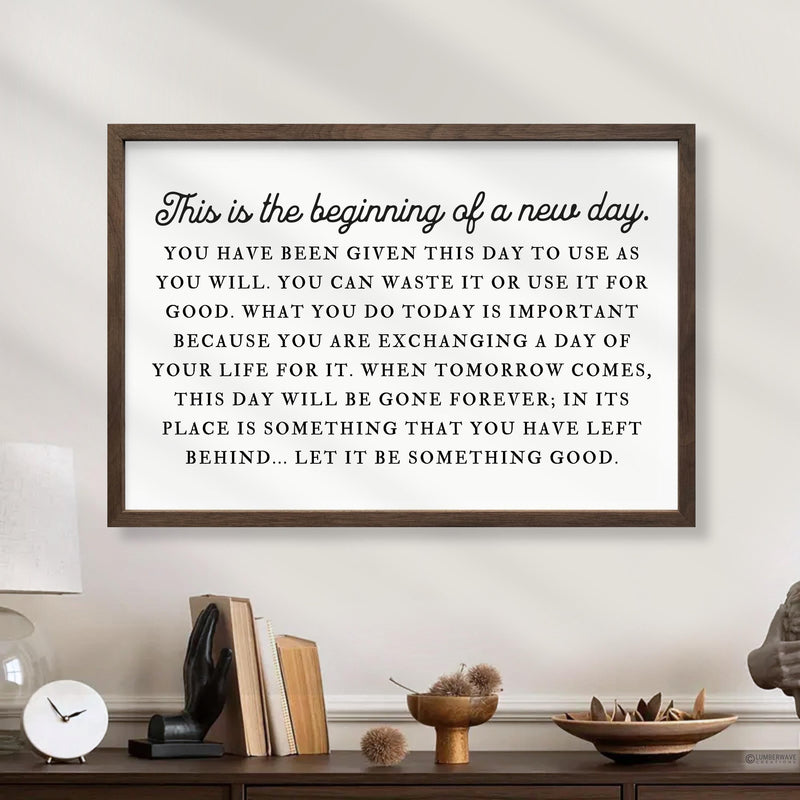 This Is the Beginning of a New Day Print