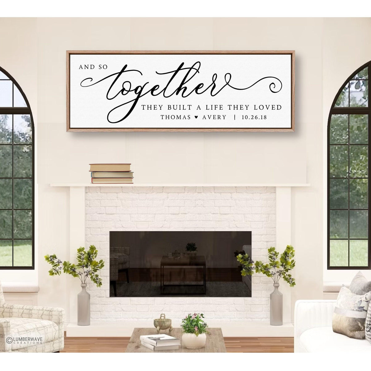 Together They Built A Life They Loved Sign