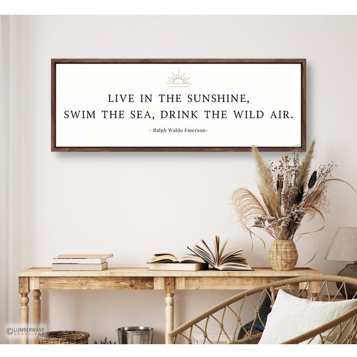 Live In The Sunshine Sign
