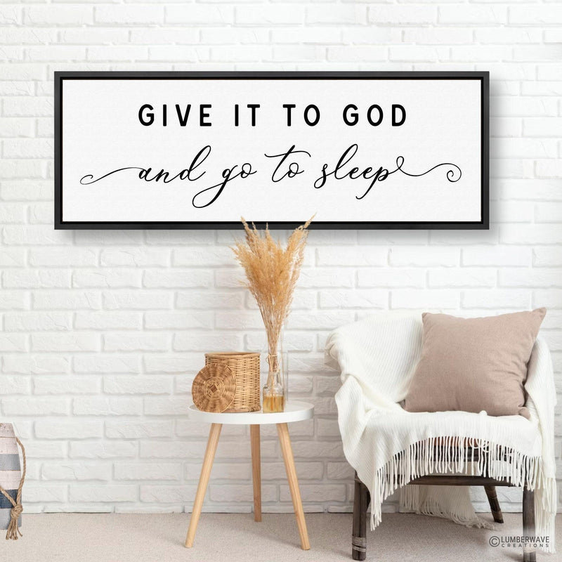 Give It To God And Go To Sleep Sign