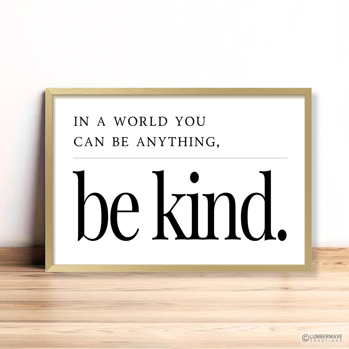 Be Kind Sign