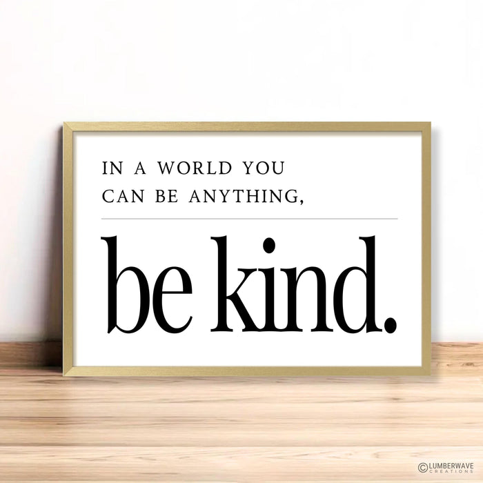 Be Kind Sign