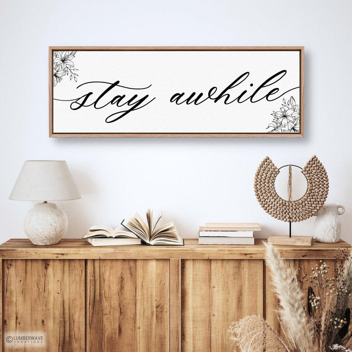 Stay Awhile Sign