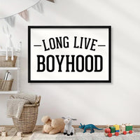 Long Live Boyhood Print