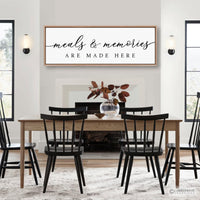 Meals And Memories Are Made Here Sign
