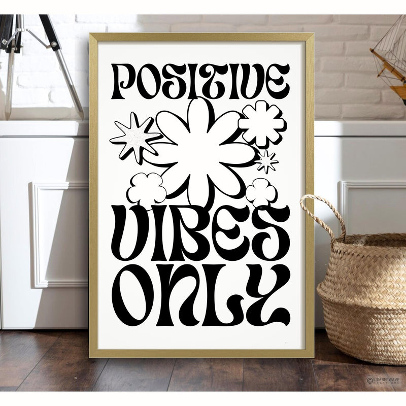 Positive Vibes Only Sign