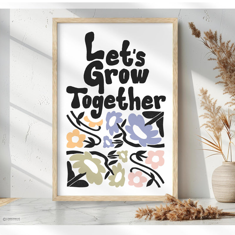 Let's Grow Together Sign