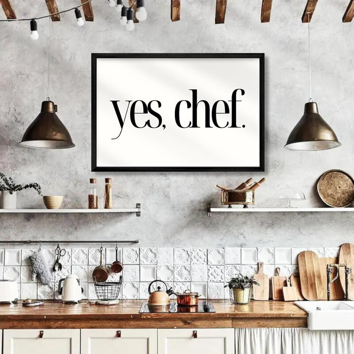 Yes Chef Print