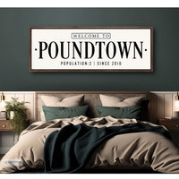 Welcome To Poundtown Sign