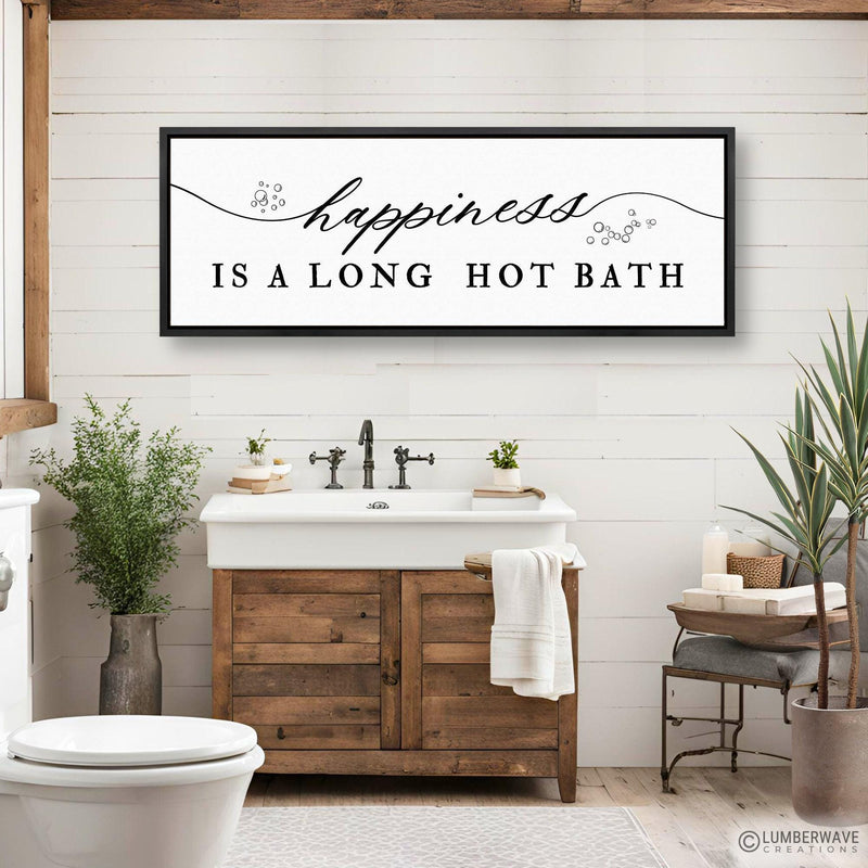 Happiness Is A Long Hot Bath Sign
