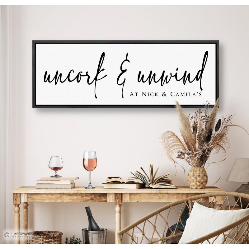 Uncork And Unwind Sign