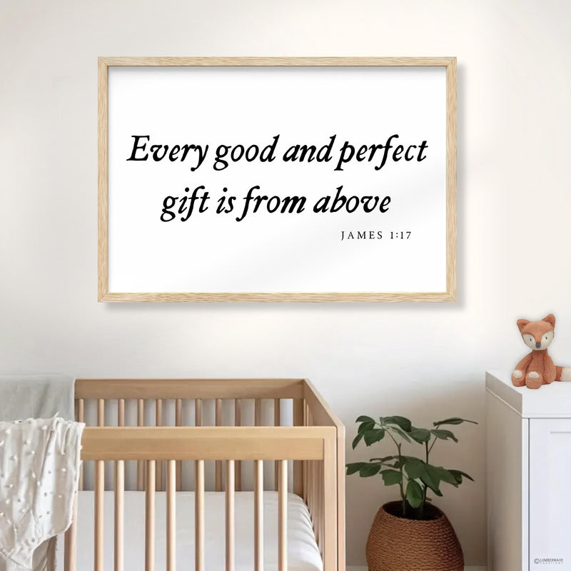 Every Good And Perfect Gift Is From Above Sign