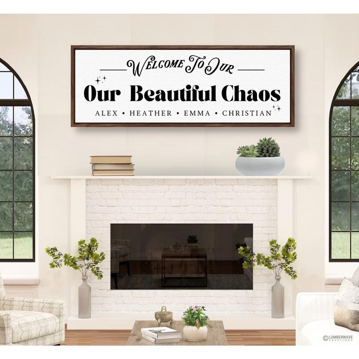 Welcome To Our Beautiful Chaos
