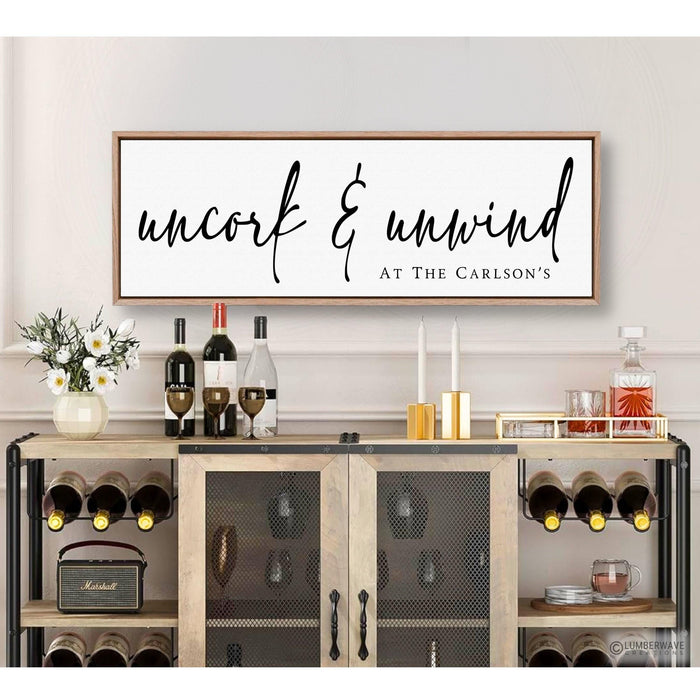Uncork And Unwind Sign