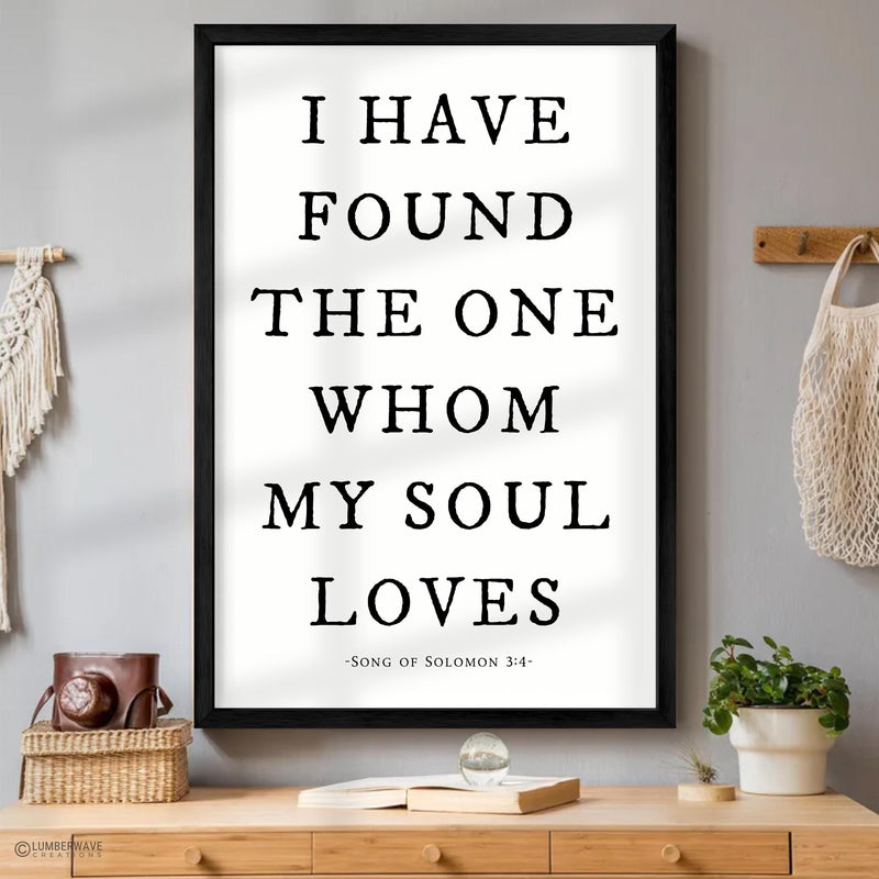 I Have Found the One Whom My Soul Loves Sign