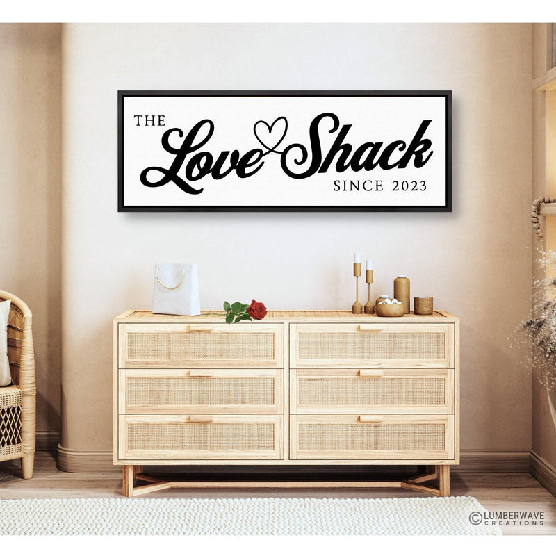 Love Shack Sign