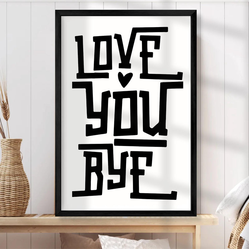Love You Bye Sign