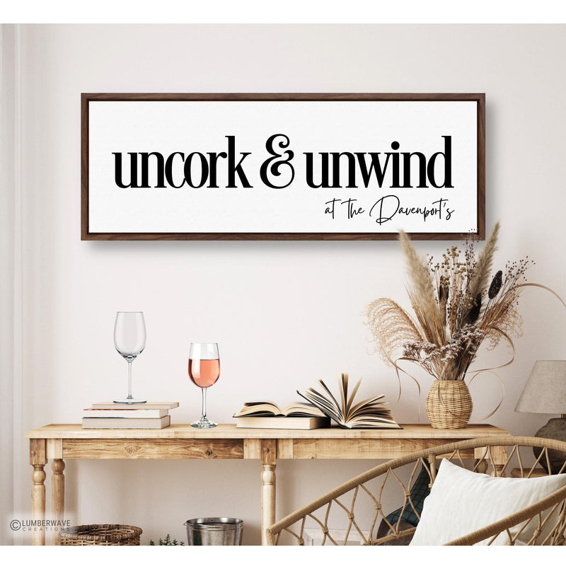 Uncork And Unwind Sign