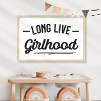 Long Live Girlhood Sign
