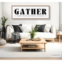 Gather Here With Grateful Hearts Sign