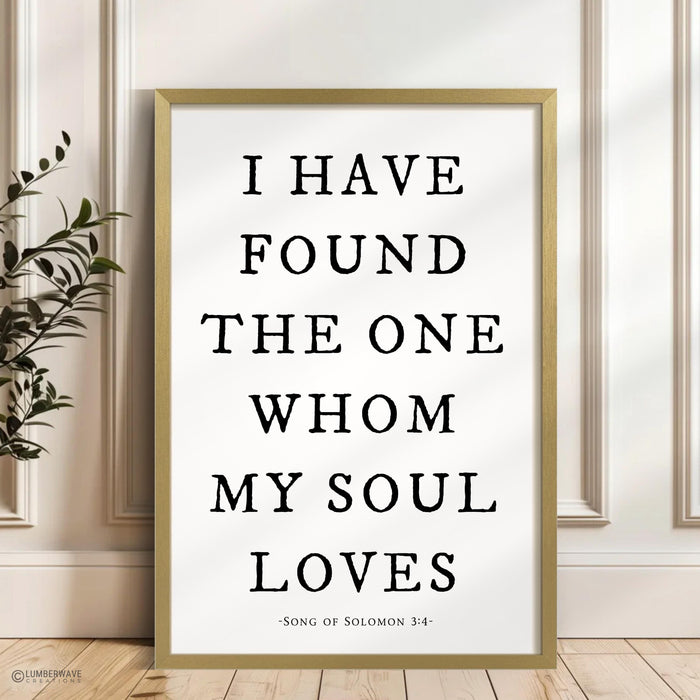 I Have Found the One Whom My Soul Loves Print