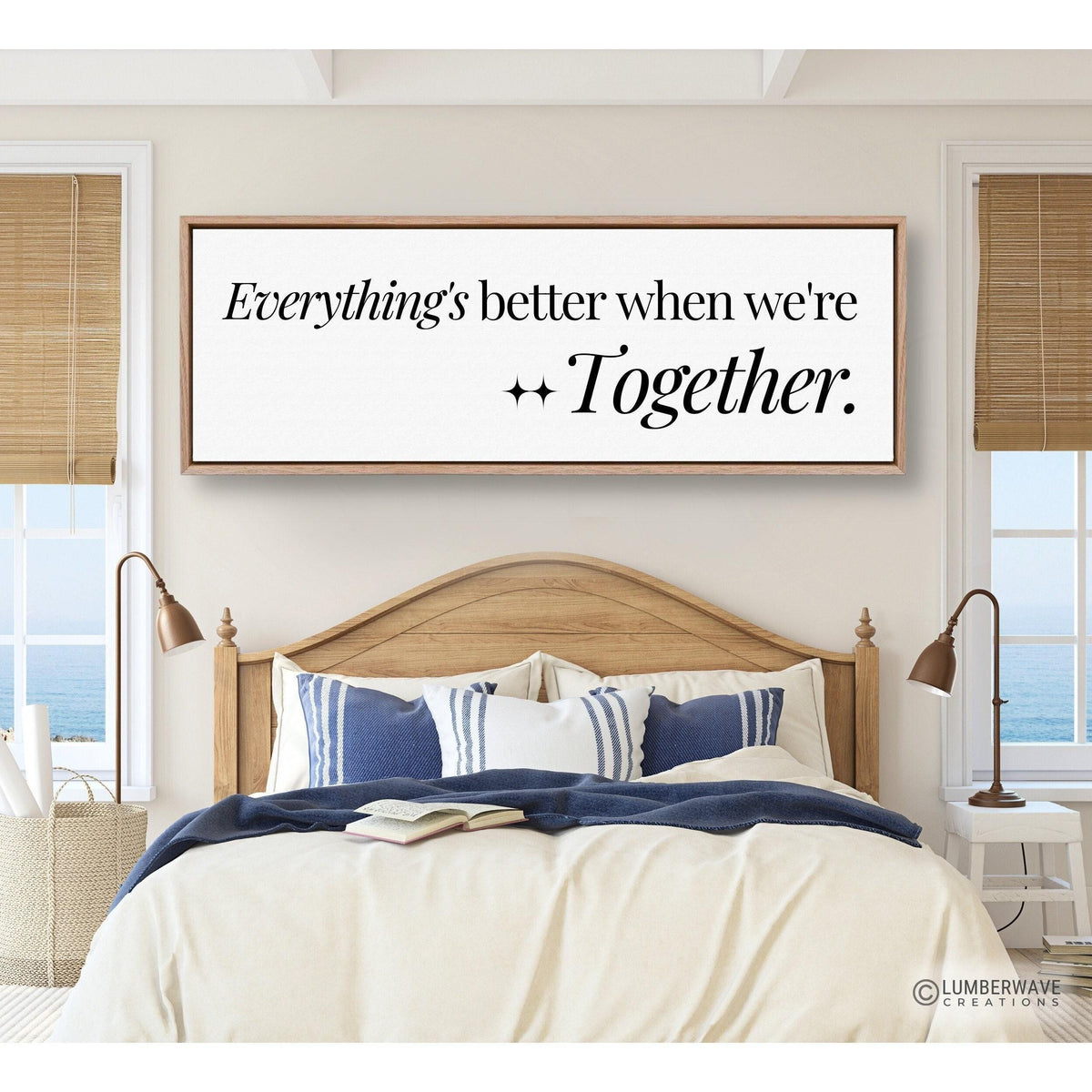 Everything's Better When We're Together Sign