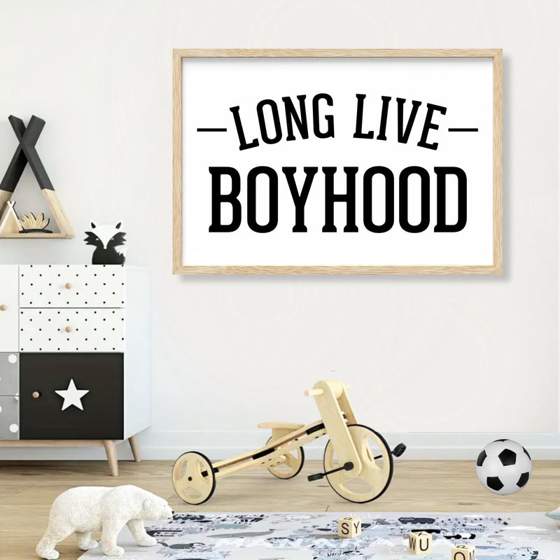 Long Live Boyhood Sign