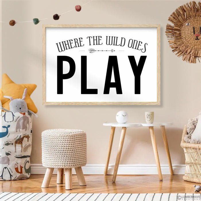 Where the Wild Ones Play Sign For Playroom