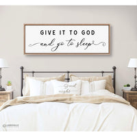 Give It To God And Go To Sleep Sign