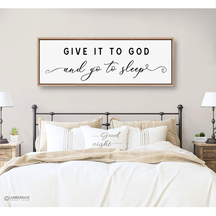 Give It To God And Go To Sleep Sign