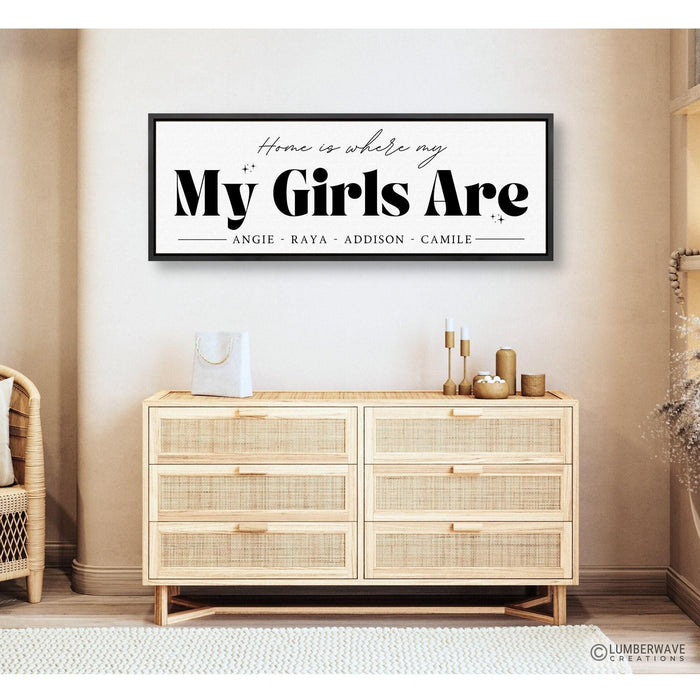 Home Is Where My Girls Are Sign