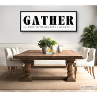 Gather Here With Grateful Hearts Sign