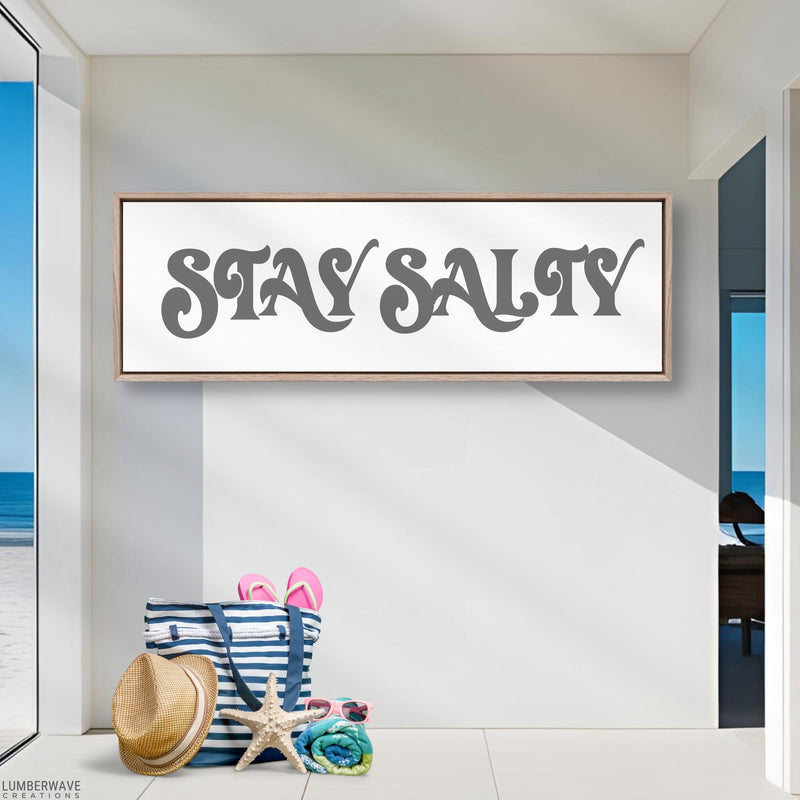 Stay Salty Sign