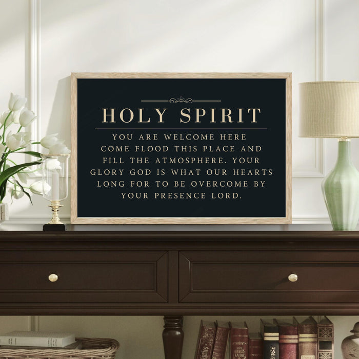 Holy Spirit You Are Welcome Here Sign