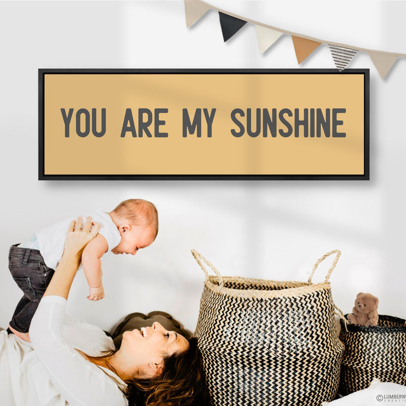 You Are My Sunshine Sign