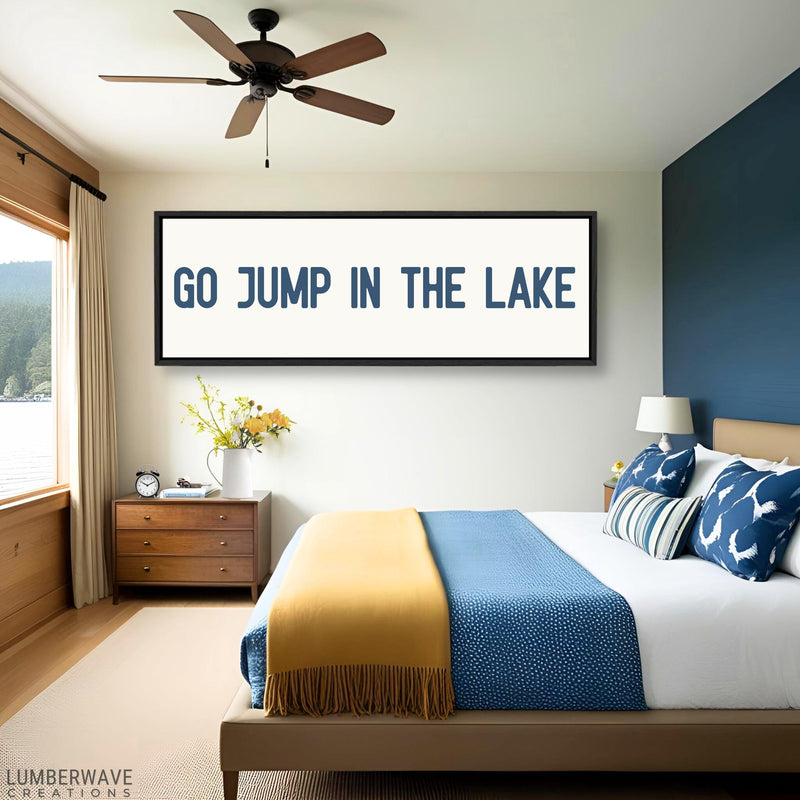 Go Jump In The Lake Sign