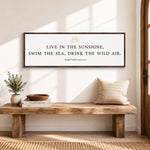 Live In The Sunshine, Swim The Sea, Drink The Wild Air | Ralph Waldo Emerson