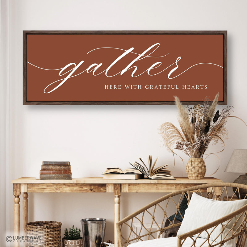 Gather Here With Grateful Hearts Sign