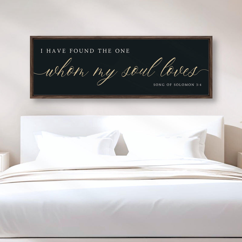 I Have Found The One Whom My Soul Loves Sign