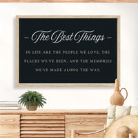 The Best Things In Life Sign