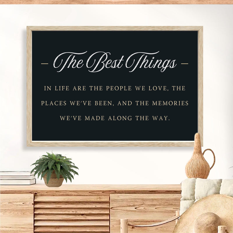 The Best Things In Life Sign