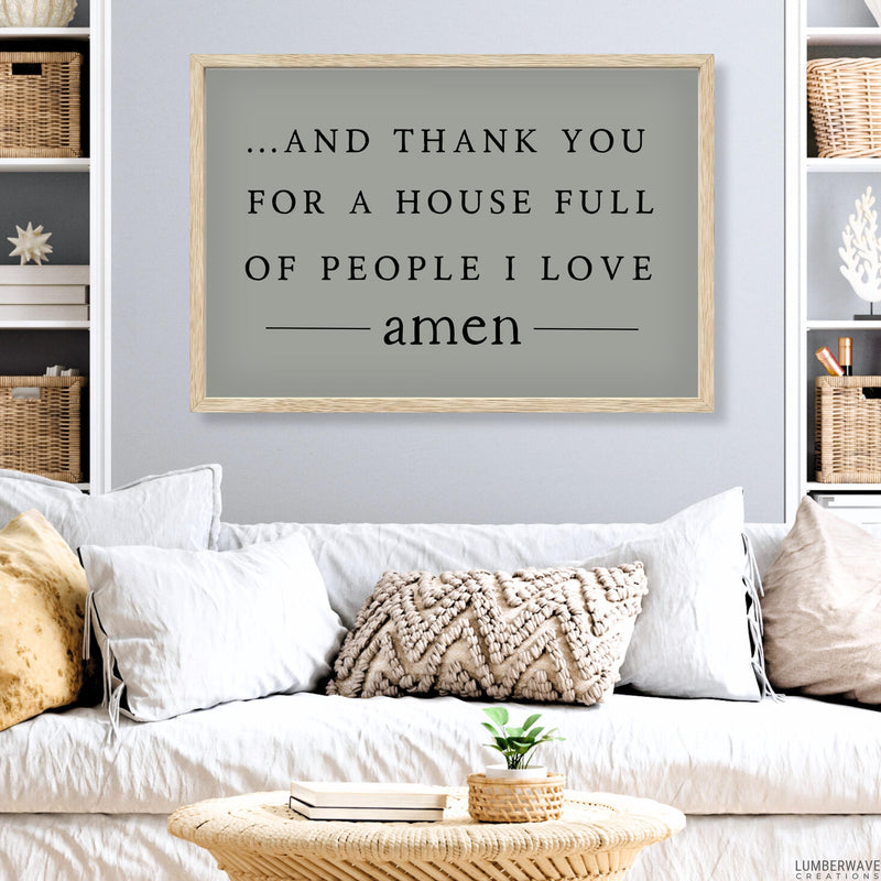 And Thank You For A House Full Of People I Love Sign
