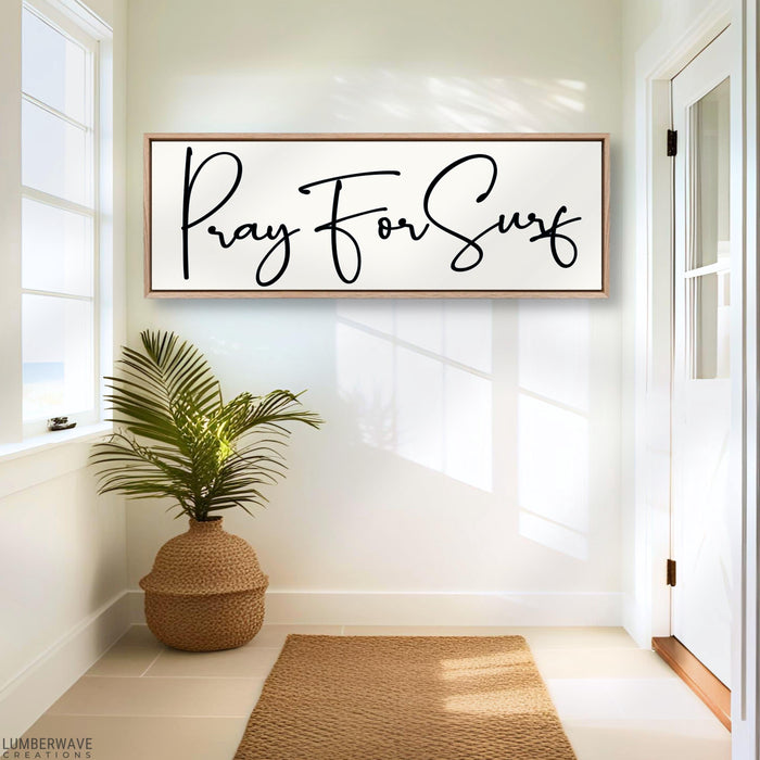 Pray For Surf Sign