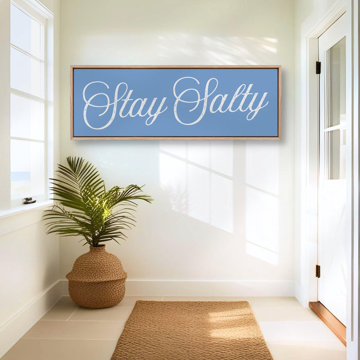 Stay Salty Sign